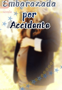 «Embarazada Por Accidente» de Mel Polanco