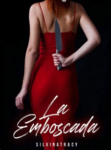 «La Emboscada» de SilvinaTracy