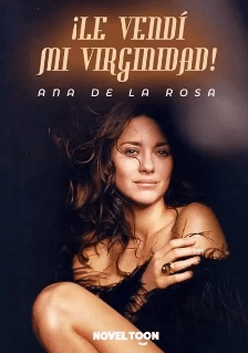 «¡Le Vendí Mi Virginidad!» de Ana de la Rosa