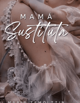 «Mamá Sustituta» de M.T