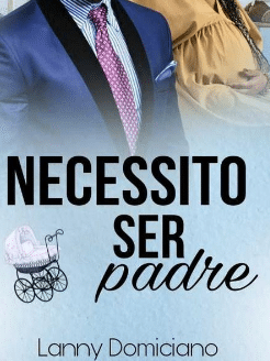 «Necessito ser padre» de Lanny Domiciano