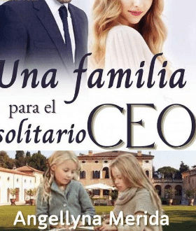 «Una familia para el solitario CEO» de Angellyna Merida