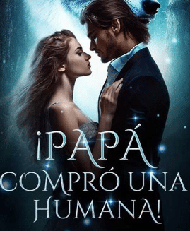 «¡Papá compró una humana!» de Iriani Balandrano