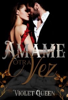 «Ámame otra vez» de Violeta Queen