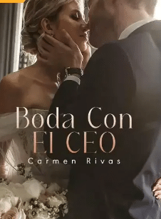«Boda Con El CEO» de  Carmen Rivas