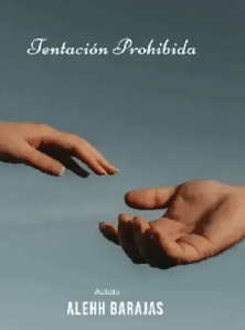 «Tentación Prohibida» de  Alejandra Barajas
