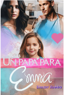 «Un papá para Emma» de  Shazer Robles