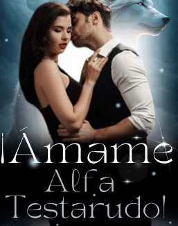 «¡Ámame, Alfa testarudo!» de Iriani Balandrano