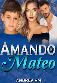 «Amando a Mateo» de Andrea RM