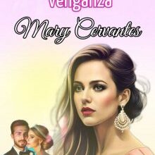 «Amor, dolor, odio y venganza» de Mary Cervantes
