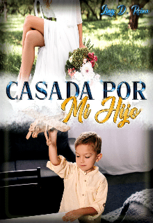 «Casada por mi hijo» de Liny D. Reina