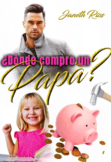 «¿ Dónde compro un papá?» de Janeth Ríos