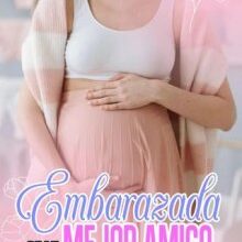 «Embarazada de mi mejor amigo» de Florencia Perez