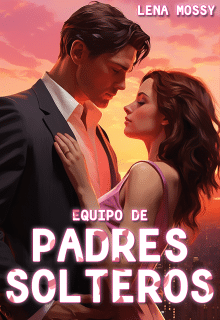 «Equipo de padres solteros» de Lena Mossy