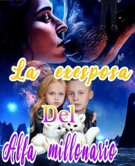 «La ex del alfa millonario» de Lala-Sula