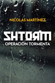 «Shtorm – Operación Tormenta» de Nicolás Martínez