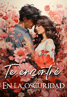 «Te encontré en la oscuridad» de Belén Haydee