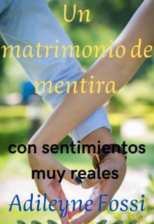 «Un matrimonio de mentira» de Adileyne Fossi