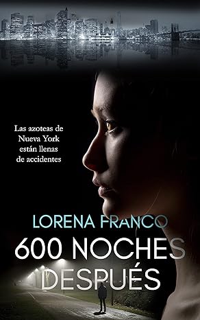 «600 noches después» de  Lorena Franco