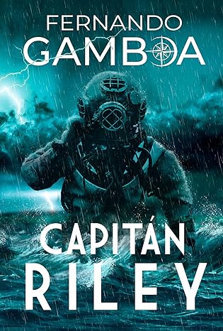 «CAPITÁN RILEY» de Fernando Gamboa