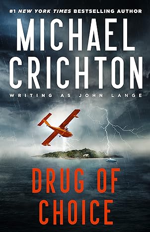 «Drug of Choice» de Michael Crichton