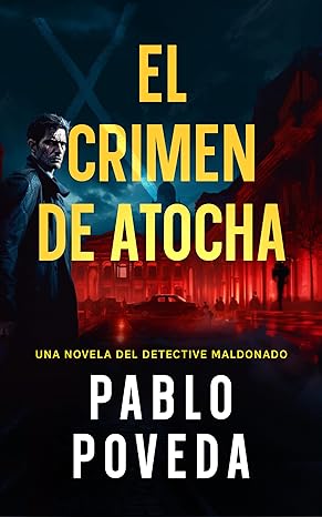 «El Crimen de Atocha» de Pablo Poveda 