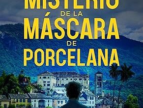 «El Misterio de la Máscara de Porcelana» de Pablo Poveda