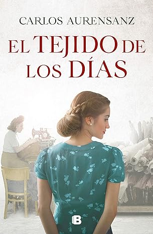 «El tejido de los días» de   Carlos Aurensanz
