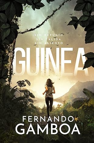 «GUINEA» de Fernando Gamboa
