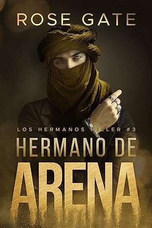 «Hermano de arena» de ROSE GATE