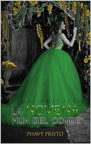 «La Novena Hija del Conde» de Phavy Prieto