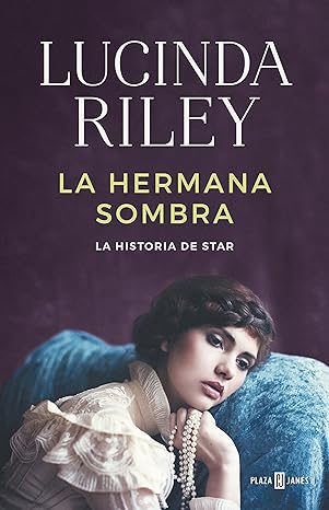 «La hermana sombra» de  Lucinda Riley