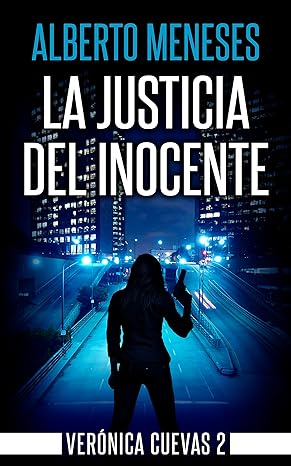 «La justicia del inocente» de Alberto Meneses