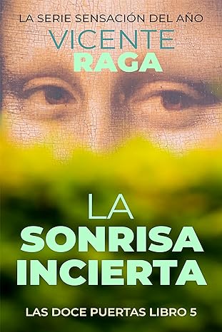 «La sonrisa incierta» de  Vicente Raga