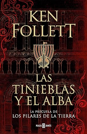 «Las tinieblas y el alba» de  Ken Follett