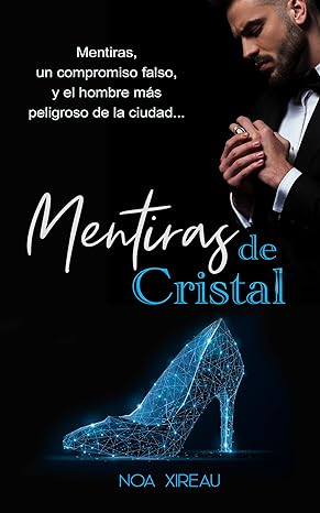 «Mentiras de Cristal» de Noa Xireau