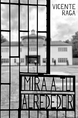 «Mira a tu alrededor» de  Vicente Raga