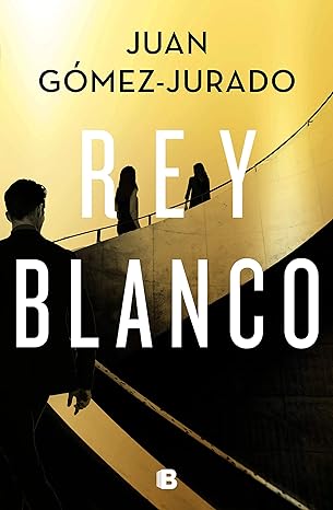 «Rey blanco» de Juan Gómez-Jurado