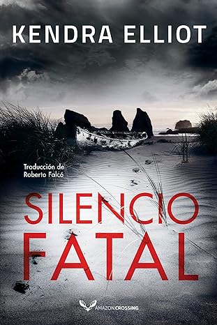 «Silencio fatal» de  Kendra Elliot