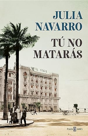 «Tú no matarás» de   Julia Navarro