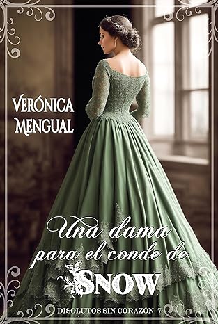 «Una dama para el conde de Snow» de  Verónica Mengual