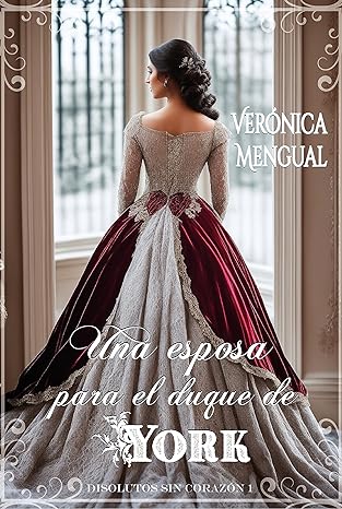 «Una esposa para el duque de York» de Verónica Mengual