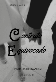«Contrato Equivocado» de Patricia Hernández 