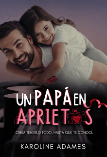 «Un papá en aprietos» de Karoline Adames