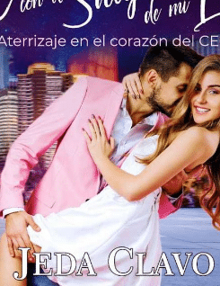 «Casada con el Suegro de mi Ex. Aterrizaje en el Corazón» por Jeda Clavo