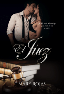 «El juez» por Mary Rojas