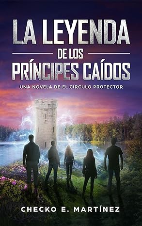 «La Leyenda de los Príncipes Caídos» de Checko E. Martinez 