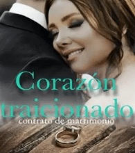« Corazon Traicionado - contrato de matrimonio» de Zana Kheiron