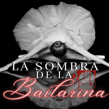 «La sombra de la bailarina» Meyling Soza