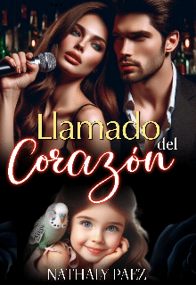 Leer un libro en línea en españo «Llamado del Corazón» Nathaly Paez